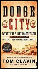 Dodge City: Wyatt Earp, Bat
