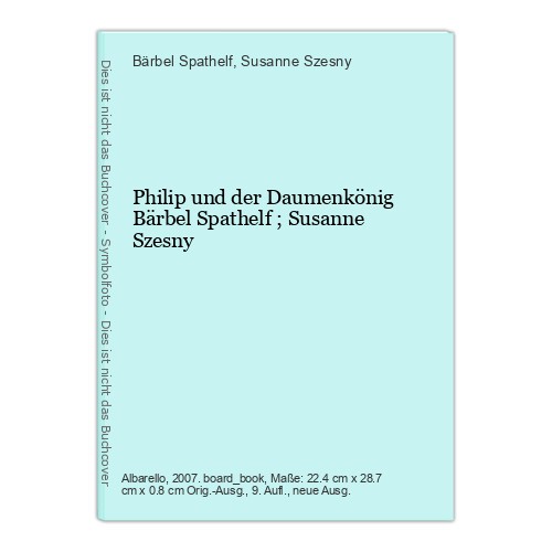Philip und der daumenkönig - philip,