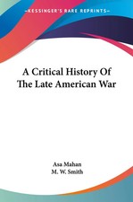 Asa Mahan | A Critical History Of The Late American War | Taschenbuch | Englisch