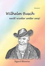 Wilhelm Busch weilt wieder