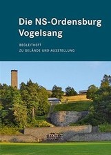 Die NS-Ordensburg Vogelsang: Begleitheft zu Gelände... | Buch | Zustand sehr gut