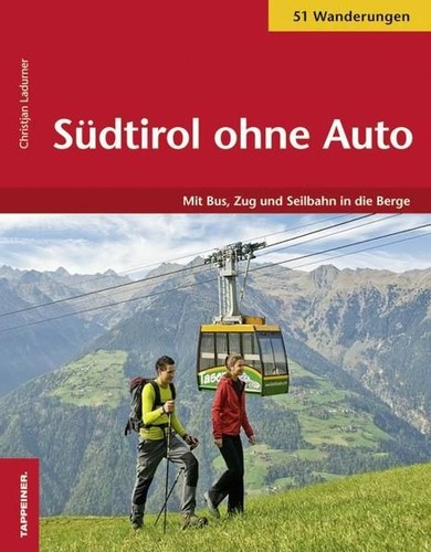Südtirol ohne auto wandern - südtirol,