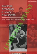 BARAVELLI Andrea - Schriftzeichen und Tintengerüche. Sergio Soglia C