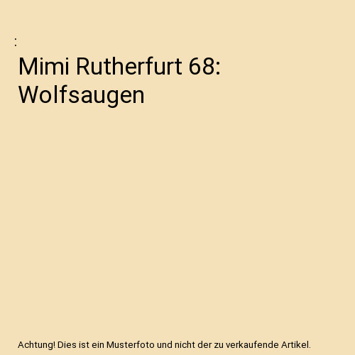 Mimi rutherfurt wolfsaugen - rutherfurt,