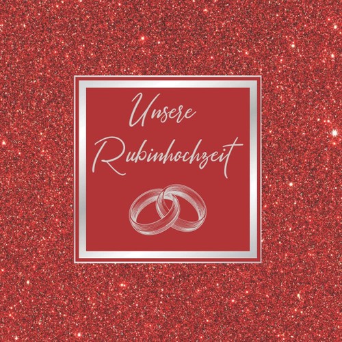 Rubinhochzeit gästebuch - rubinhochzeit,