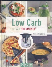 Low Carb mit dem Thermomix® von Filipowsky, Simone | Zustand sehr gut