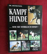 Kampfhunde - Wie sie wirklich sind! Dr. Dieter Fleig, Ausgabe 1999