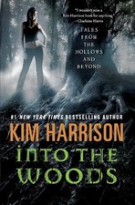 Kim harrison into the woods - kim,