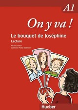 On y va ! A1. Le bouquet de Joséphine | Lecture | Nicole Laudut (u. a.) | 56 S.