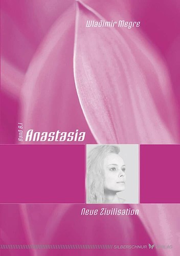 Anastasia neue zivilisation - neue,