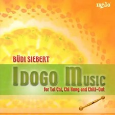 Büdi Siebert - Idogo Music for Tai Chi, Chi Kung and Chill-Out