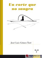 Un corte que no sangra. NUEVO