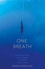 One Breath: Freediving, Death, and the Quest to Sha... | Buch | Zustand sehr gut