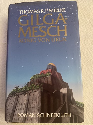 Gilgamesch könig von uruk - gilgamesch:,