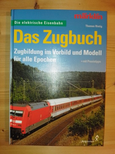 Das zugbuch zugbildung - zugbuch:, im