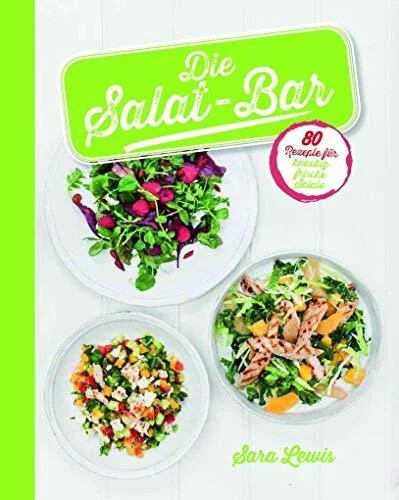 Die salat bar rezepte - salat-bar:, für