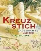 Kreuzstich. Zauberhafte Muster
