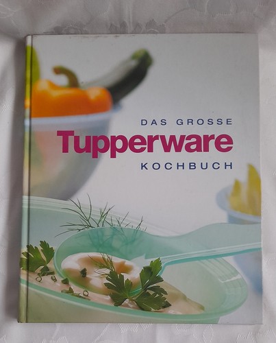 Das große tupperware kochbuch - das,