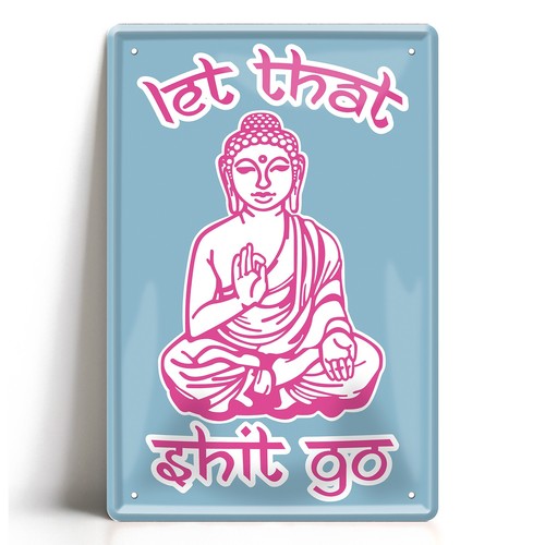 Let that shit blechschild - let, go