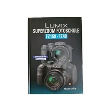 Lumix SUPERZOOM Fotoschule  FZ150 / FZ48 von Frank ... | Buch | Zustand sehr gut