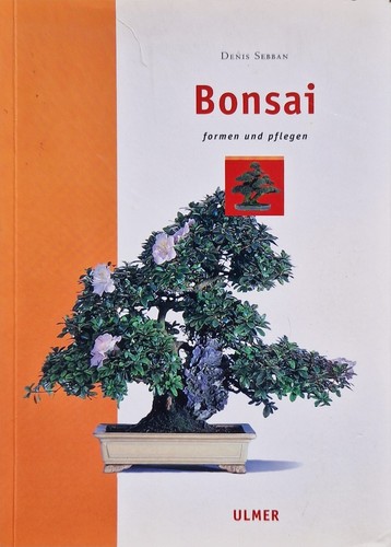 Bonsai formen und - pflegen,