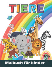 Tiere Malbuch Für Kinder: Tiere Malvorlagen für Jungen und Mädchen