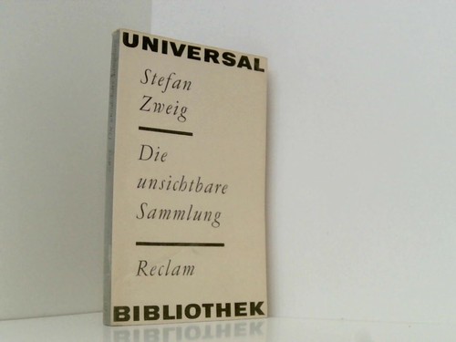 Stefan zweig die - stefan, unsichtbare