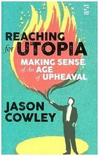 Reaching for Utopia: Making