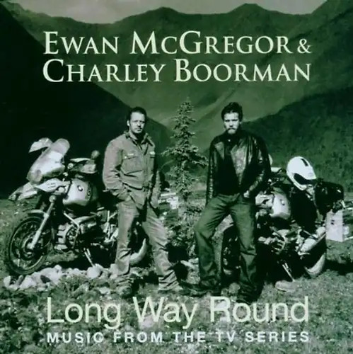 Long way round - round, [soundtrack]