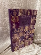 Frankfurts starke Frauen: Begegnungen 1945 bis heute Begegnungen 1945 bis heute 