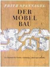 Der Möbelbau | Fritz Spannagel | 2012 | deutsch