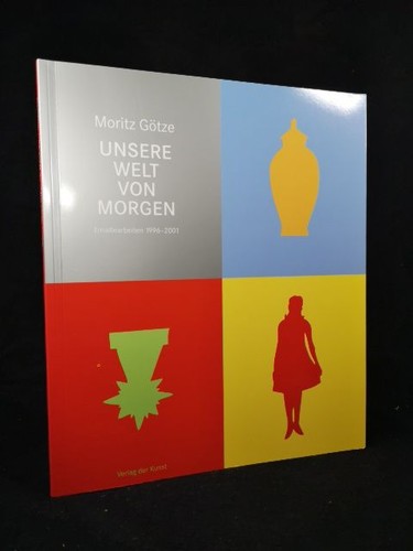Moritz götze unsere welt von - unsere,