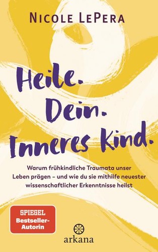Heile dein inneres kind - heile., dein.