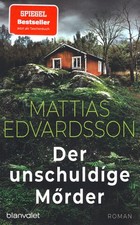 Der unschuldige Mörder - Schweden Krimi ,  Mattias Edvardsson