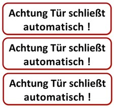 ☆ 3 x Klebeschild - Achtung Tür schließt automatisch - 196x65 Aufkleber Schild