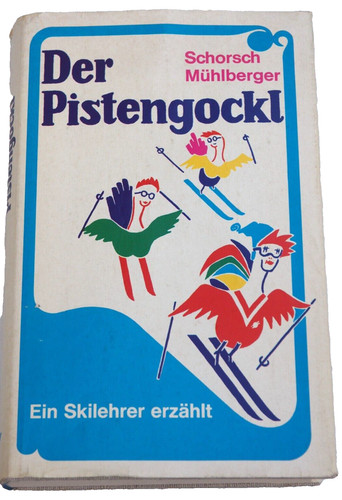 Buch der pistengockl ein - der,