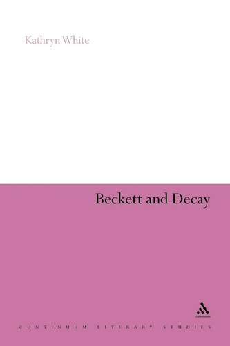 Beckett and decay kathryn - beckett,