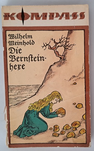 Die bernsteinhexe von wilhelm - die,