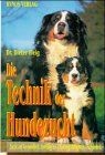 Die technik der hundezucht von - die,