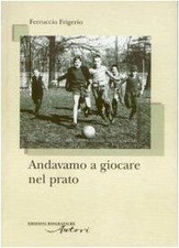 Andavamo giocare nel prato - a,