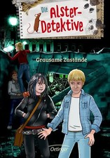 Die Alster-Detektive 2. Grausame Zustände