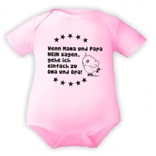 Kurzarm Babybody mit Druck Wenn Mama und Papa NEIN sagen gehe ich zu Oma und Opa