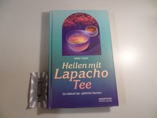 Heilen mit Lapacho-Tee - Die