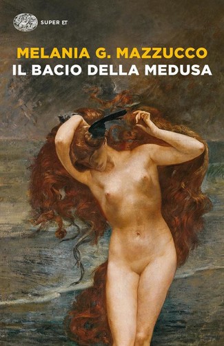Bacio della medusa - il,