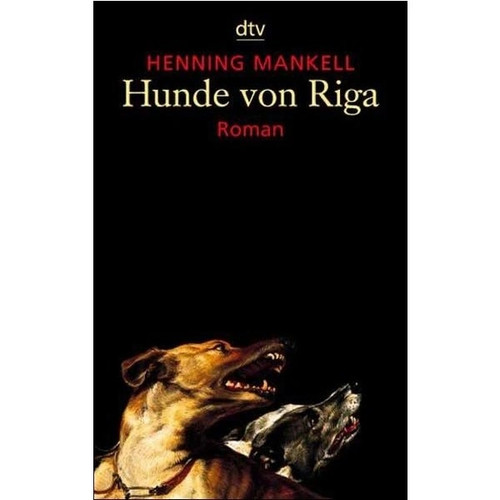 Hunde von riga henning - von, mankell