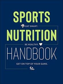 Sports nutrition handbook eat - sports,