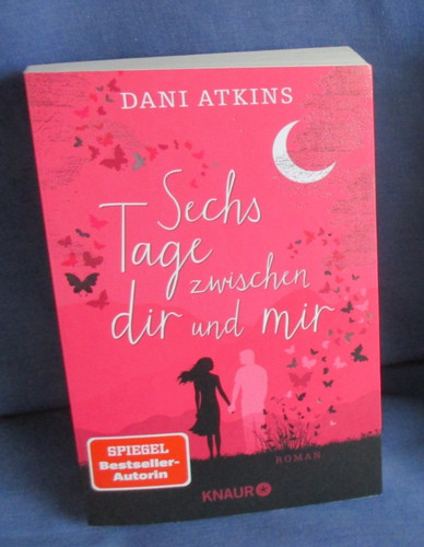Sechs tag zwischen dir und - zwischen,