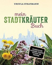 Mein stadt kräuter - mein, stadt-kräuter-buch