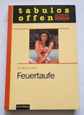 tabulos offen - Feuertaufe - Timothy Landon 2006