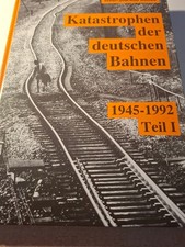 H.J. Ritzau -  Katastrophen der deutschen Bahnen - 1945-1992, Teil 1 -  1994